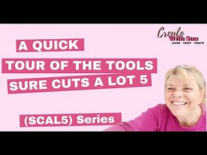 Sure Cuts A Lot 5 tutorial | Quick Overview of the Toolbars