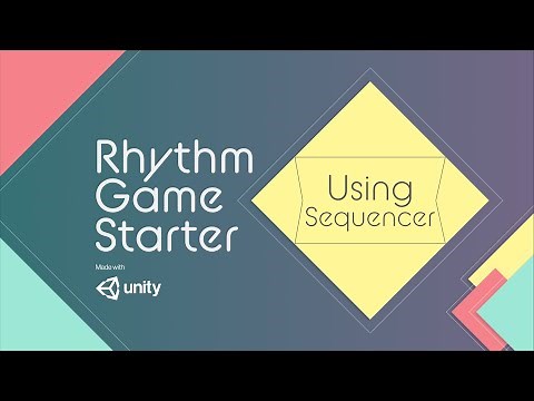 Unity Rhythm Game Starter - Using Sequencer