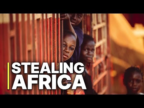 Stealing Africa | The Aid Scam | The Dirty Math of ‘Helping’ Africa