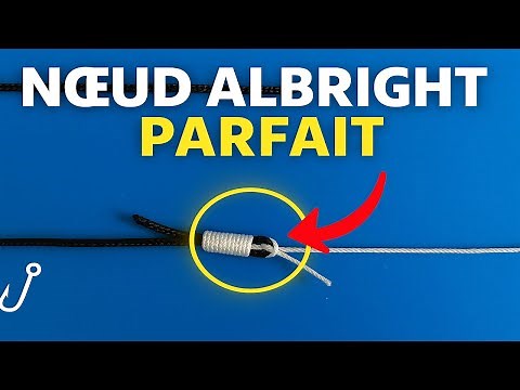 Comment Faire le Nœud Albright – Tuto Facile pour Raccorder Tresse / Fluoro (Pêche Mer & Rivière)