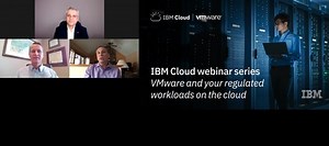 VMware and your regulated workloads on the Cloud
