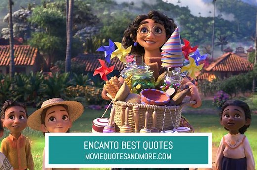 Disney's Encanto Best Movie Quotes