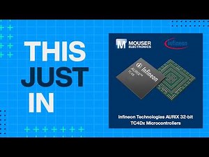 Infineon Technologies AURIX™ 32-bit TC4Dx Microcontrollers : This Just In