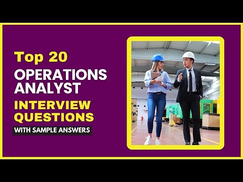 Operations Analyst Interview Questions and Answers for 2025