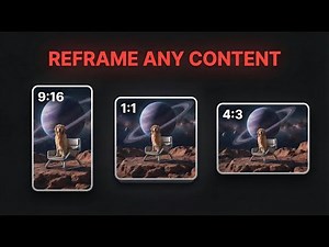 Reframe Any Video or Image with AI (No Cropping Needed!)