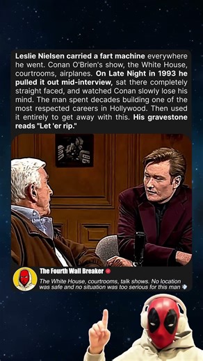On Late Night in 1993 Leslie Nielsen pulled a fart machine mid-interview