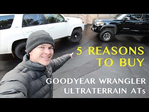 5 Reasons to Buy Goodyear Wrangler Ultraterrain AT Tires