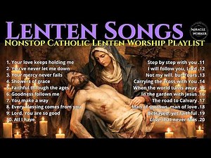 Lenten Songs 2026 - Beautiful Soothing Catholic Prayer Music for Lent | LYRICS | Lenten Hymns