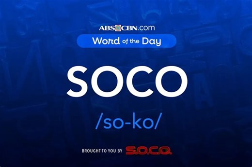 Word of the Day for October 24, 2025: SOCO | ABS-CBN Lifestyle