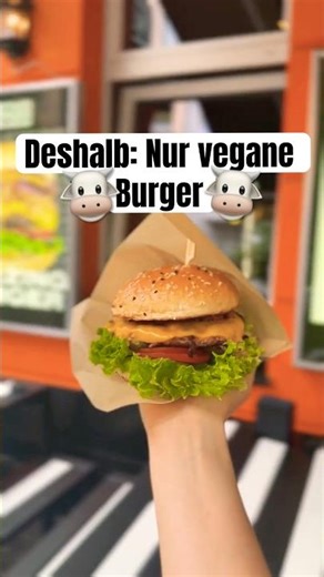 Deshalb: Nur vegane Burger❗️