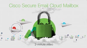 What is Secure Email Cloud Mailbox? - Cisco Video Portal