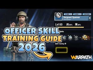 Warpath – Officer Skill Guide for Beginners 2026