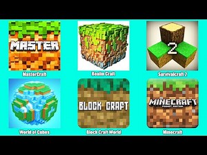 Minecraft,MasterCraft,Realm Craft,Survivalcraft 2,World of Cubes,Block Craft World