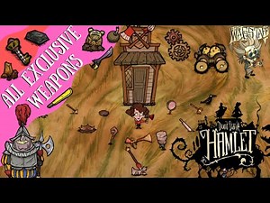 Don't Starve Hamlet Guide: All Exclusive Weapons