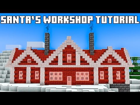 How to Build Santa's Workshop in Minecraft!