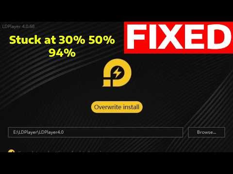 How To Fix LDPlayer Stuck on 30%, 50%, 94% etc