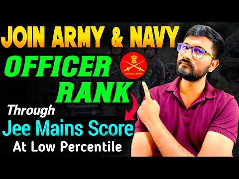 Join Indian Army & Navy as Officer 🔥 After JEE 2026 (Even Low Rank) | Eligibility, Process & Cutoff