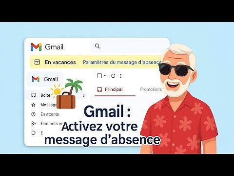 Mettre un message d'absence sur Gmail (vacances, congés, indispo…)