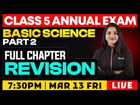 CLASS 5 Annual EXAM | Basic science | Part 2 full chapter revision | EDUPORT