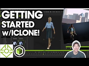 Getting Started with iClone Part 1 - BEGINNERS START HERE!