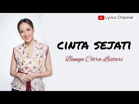 Bunga Citra Lestari - Cinta Sejati (Lyrics)