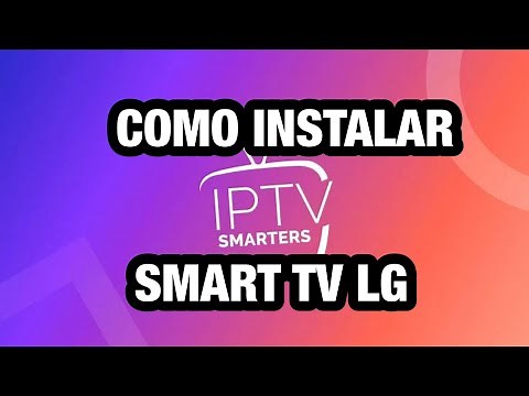HOW TO INSTALL IPTV SMARTERS ON LG SMART TV.