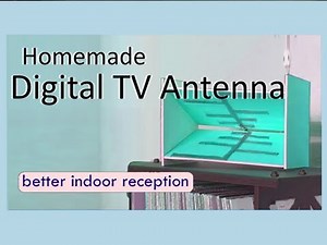 Homemade Digital TV antenna - better indoor reception