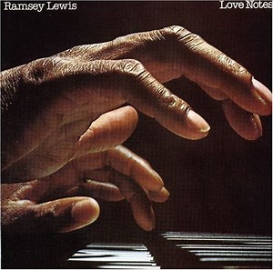 Ramsey Lewis - Love Notes