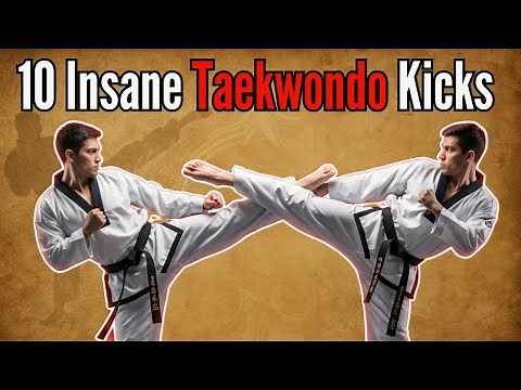 10 Deadly Taekwondo Kicks That Will Blow Your Mind!