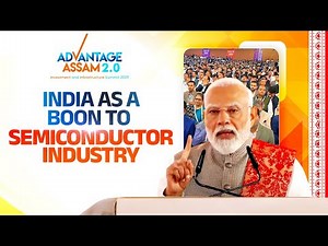 Assam is emerging as a key center for semiconductor manufacturing in India: PM Modi