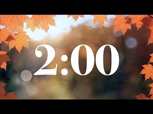 2 Minute Fall Timer - Autumn Leaves | Happy Peaceful Piano Music | Study, Work, & Classroom Focus
