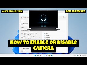 How to Enable or Disable Camera Dell Alienware {2025}