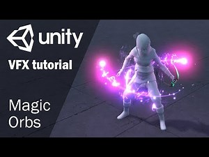 Game VFX tutorial - Creating magic orbs in Unity 3D