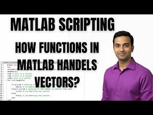 MATLAB TUTORIAL | HOW FUNCTIONS IN MATLAB HANDELS VECTORS?