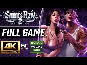 SAINTS ROW 2 Gameplay Walkthrough FULL GAME [4K 60FPS RTX 4080] - No Commentary