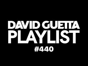 David Guetta Playlist 440