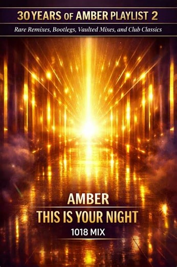 Amber – This Is Your Night 🔥 1018 Mix (Junior Vasquez) | 30 Years of Amber