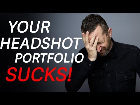 Your Headshot Portfolio Sucks (Here's How to Fix it)