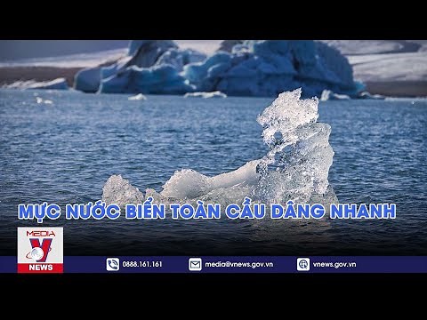 Mực nước biển toàn cầu dâng nhanh - Tin thế giới - VNEWS
