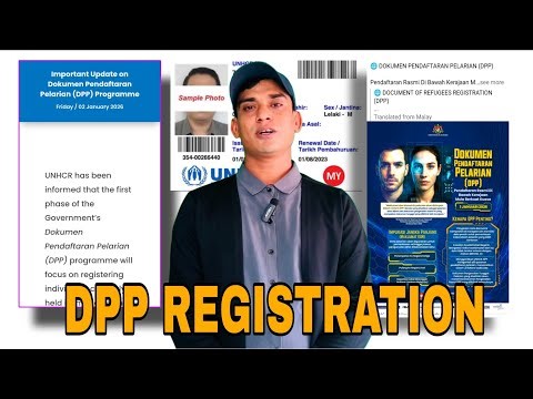 DPP Registration 2026 Explained | Important Notice for Refugees in Malaysia