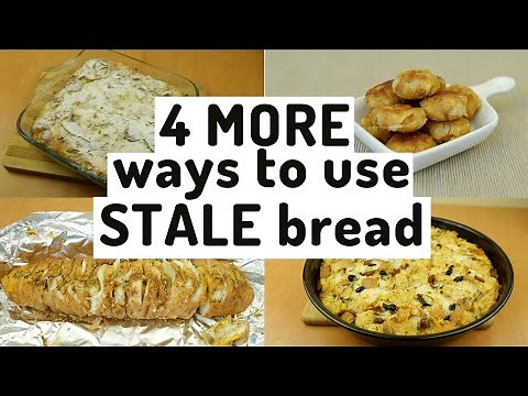 4 MORE Ways to Use STALE Bread | Don't waste your food!