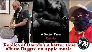 2.3K views · 544 reactions | #F78News #Davido #ABetterTime F78NEWS: Replica of Davido’s A better time album flagged on Apple music. | Factory78 - Breaking Entertainment News | Facebook