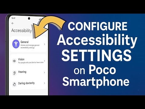 Manage GENERAL Accessibility Settings on POCO Smartphone (UPDATED 2025)