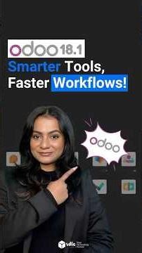 Odoo 18.1 is Here! Smarter Tools, Faster Workflows & AI Automation