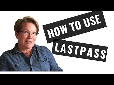 How to Use Lastpass