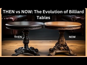 Unveiling the Evolution: The Fascinating Journey of Billiard Tables