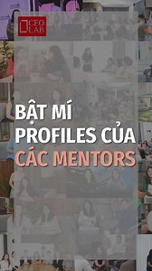 Bật mí profiles của các mentors #ceolab #ceolabmentors | CEO LAB