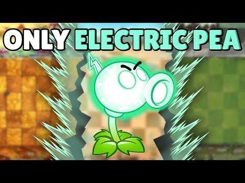 Can A MAX Level Electric Peashooter Solo ALL of PvZ2?