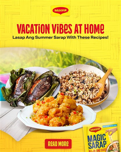 ‘Di na kailangang lumayo para malasap ang sarap ng summer! Enjoy the flavors of summer with these recipes from MAGGI®! Read more: https://www.maggi.ph/sdp/lasapin-ang-sarap-ng-summer-home-bringing-vacation-your-table/ | MAGGI