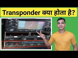 Transponder क्या होता है? | What is Transponder & How it Works? | Transponder Explained in Hindi